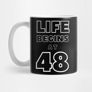 Life begins at 48 Mug